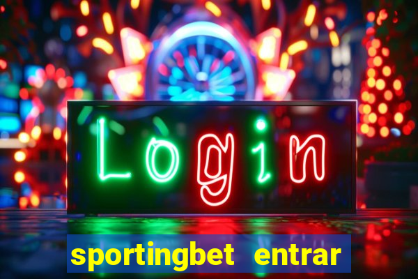 sportingbet entrar na minha conta